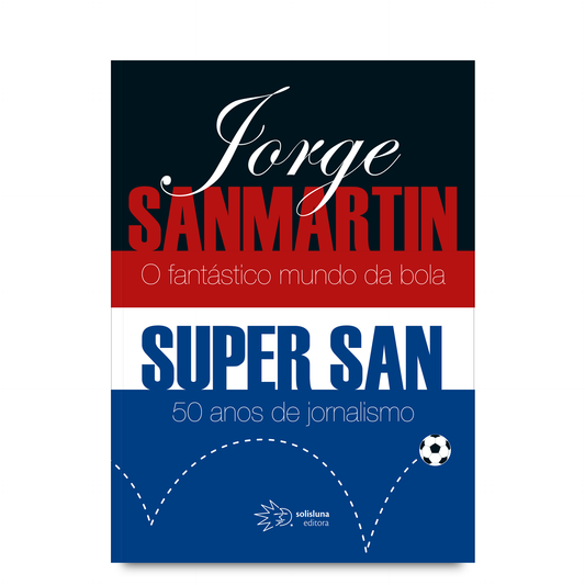 Jorge Sanmartin – The Fantastic World of the Ball