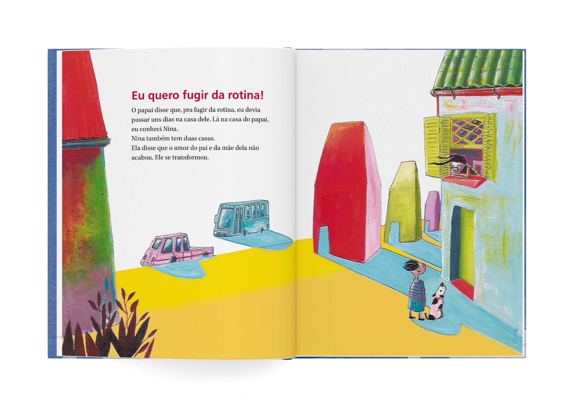 Eu quero Fugir da Rotina! Livro Uma Família pra lá de Diferente de Lilia Gramacho e ilustrado por Rafa Anton